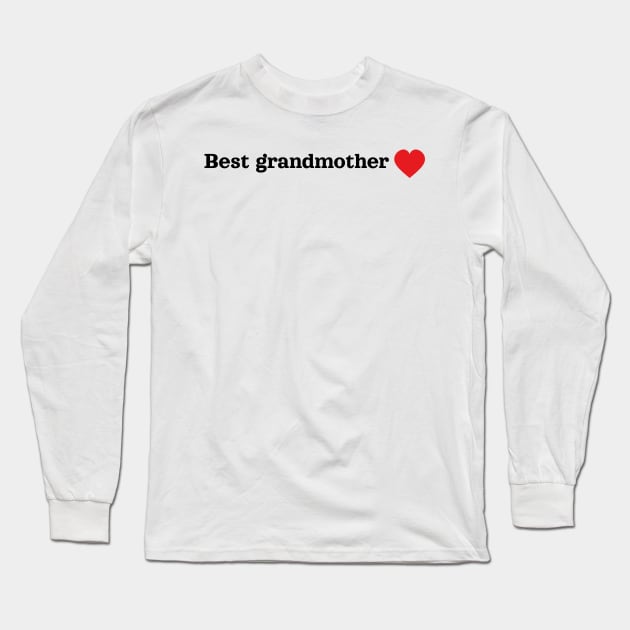 Best grandmother Long Sleeve T-Shirt by Rob Sho